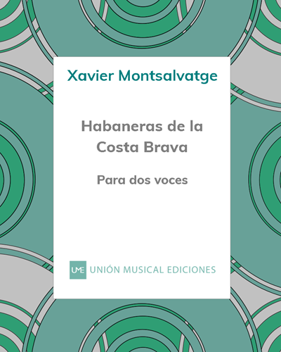 Habaneras de la Costa Brava — Xavier Montsalvatge