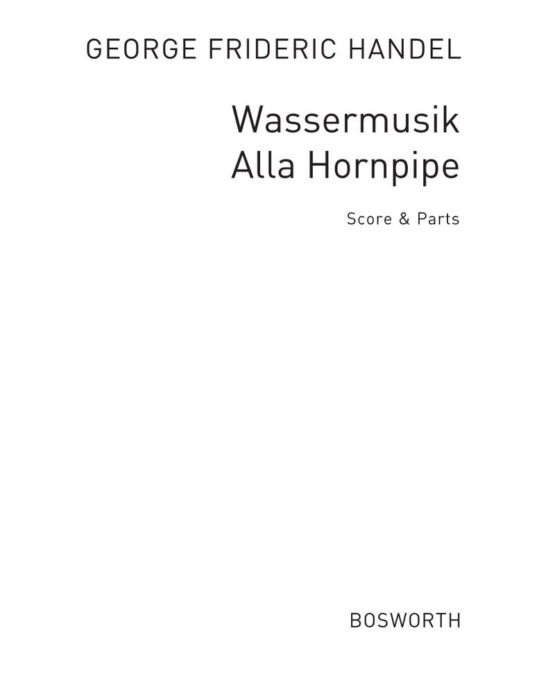 Water Music: Alla Hornpipe — 亨德尔