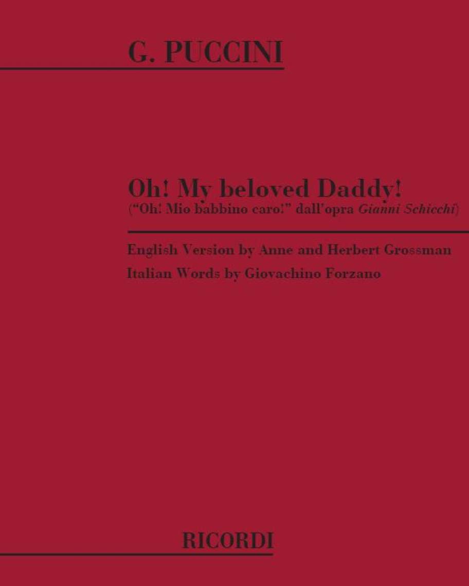 Oh! My beloved daddy (from 'Gianni Schicchi') — Giacomo Puccini