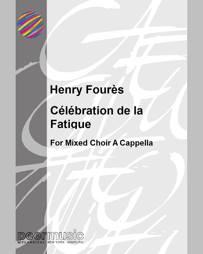 Célébration de la Fatigue — Henry Fourès