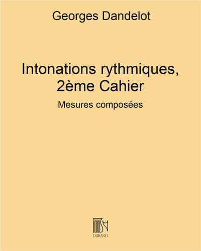 Intonations rythmiques, 2ème Cahier — Georges Dandelot