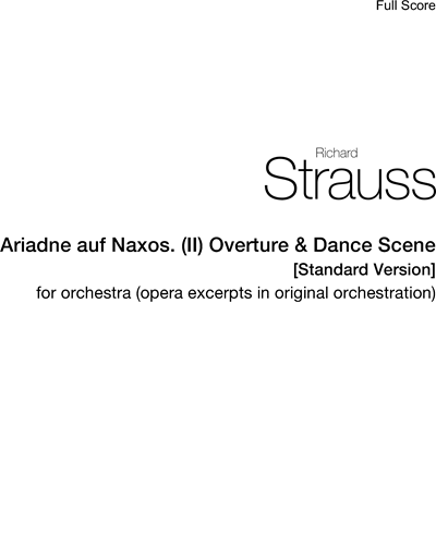 Ariadne auf Naxos. (II) Overture & Dance Scene — 理查德·施特劳斯