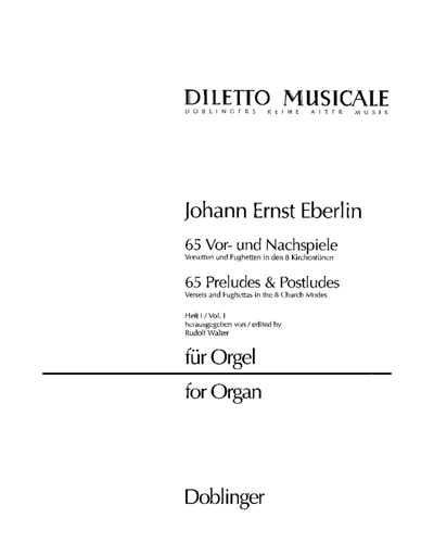 Sixty-five Preludes and Postludes, Vol. 1 — Johann Ernst Eberlin