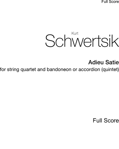 Adieu Satie, op. 86 — Kurt Schwertsik