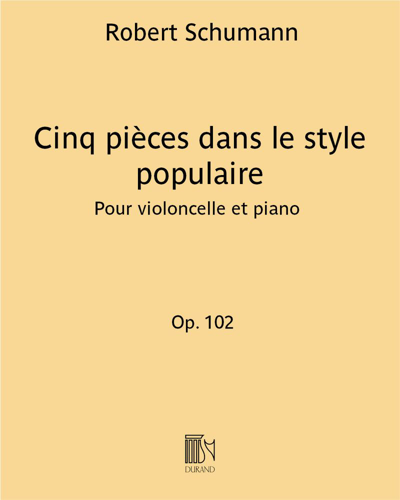 Five Pieces in Popular Style, op. 102 — 舒曼