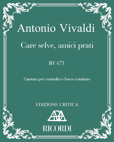 Care selve, amici prati, RV 671 — 维瓦尔第