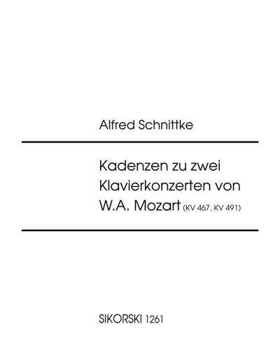 Cadenzas for Two Piano Concertos by W. A. Mozart (K. 467/K. 491) — 施尼特凯