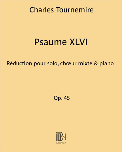 Psalm XLVI, op. 45 — 夏尔·图尔内米尔