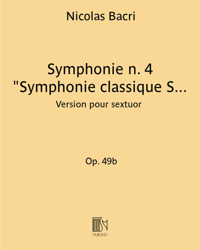 Symphonie n. 4 "Symphonie classique Sturm und Drang" Op. 49b — Nicolas Bacri