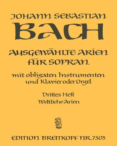 Selected Arias for Soprano - Volume 3: Secular Arias — Johann Sebastian Bach