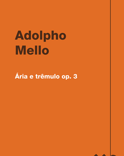 Ária e trêmulo op. 3 — Adolpho Mello