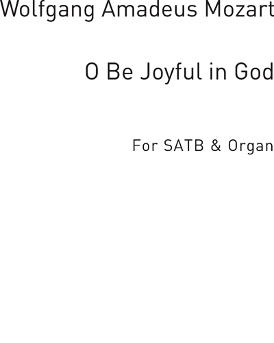 O Be Joyful in God — 莫扎特