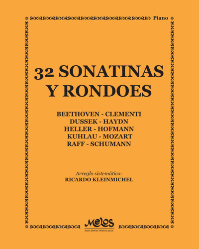 Thirty-two Sonatinas and Rondos — Richard Kleinmichel