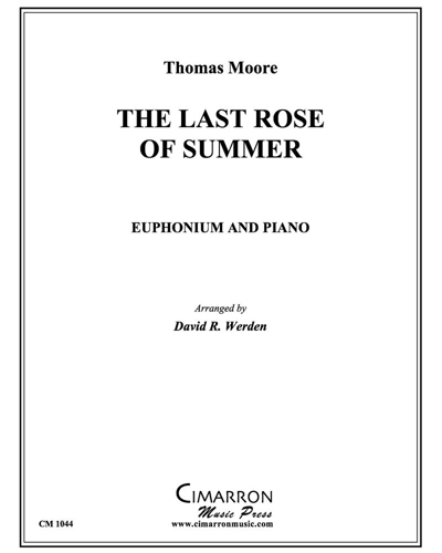 The Last Rose of Summer — Thomas Moore