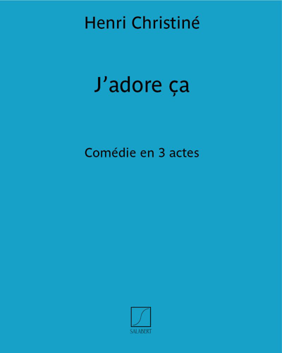 J'adore ça — Henri Christiné