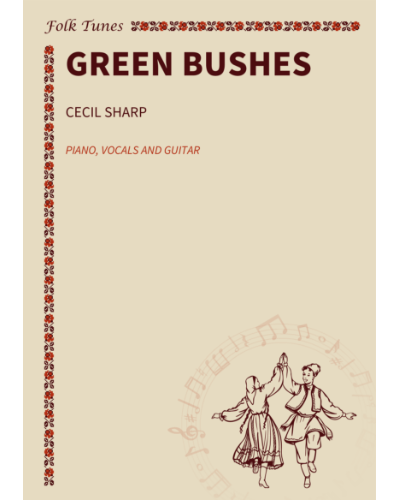 Green Bushes — Cecil Sharp