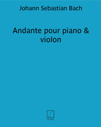 Andante for Piano and Violin — Johann Sebastian Bach