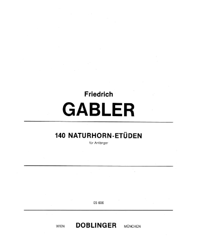 One Hundred and Forty Etudes for Natural Horn — Friedrich Gabler