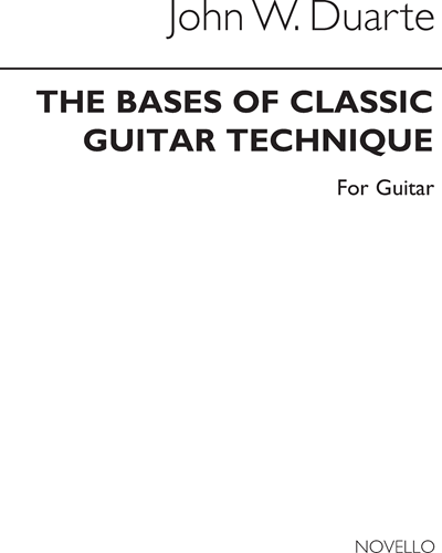 The Bases of Classic Guitar Technique — John William Duarte