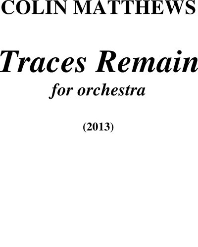 Traces Remain — Colin Matthews