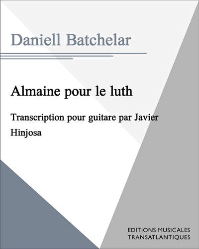 Almaine pour le luth — Daniell Batchelar