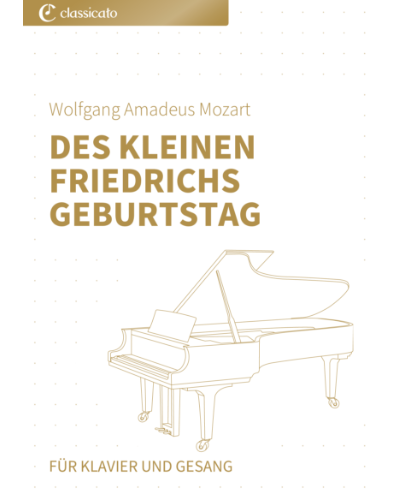 Des kleinen Friedrichs Geburtstag, KV 529 — 莫扎特