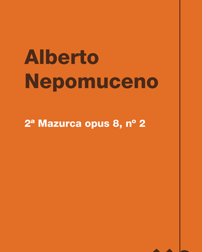 2ª Mazurca opus 8, nº 2 — Alberto Nepomuceno