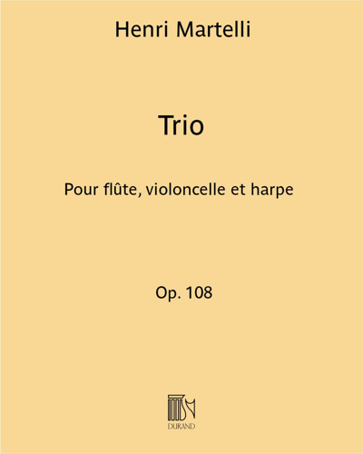 Trio, op. 108 — Henri Martelli