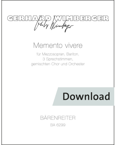 Memento vivere für Mezzosopran, Bariton, drei Sprechstimmen, gemischten Chor und Orchester — Gerhard Wimberger