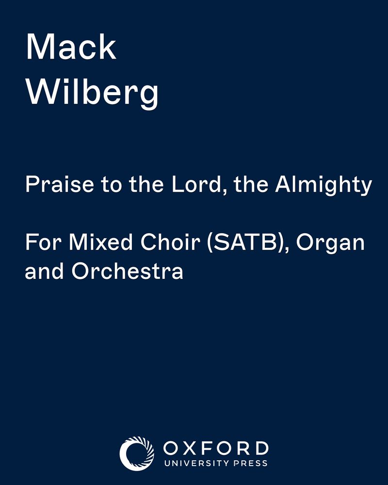 Praise to the Lord, the Almighty — Mack Wilberg