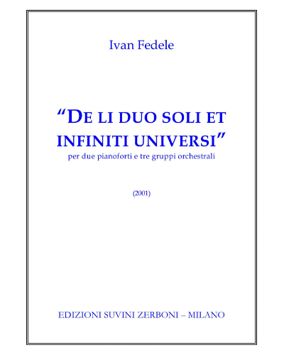 De li due soli et infiniti universi — Ivan Fedele