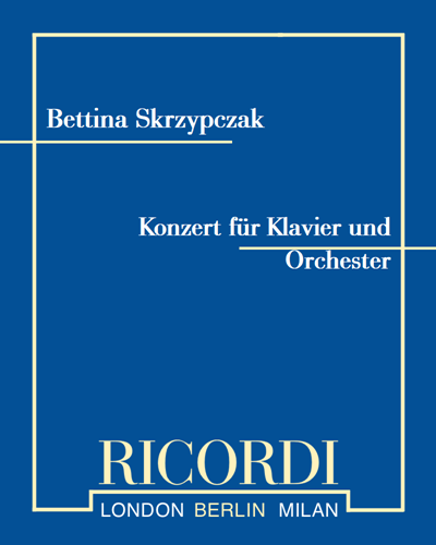Konzert für Klavier und Orchester — Bettina Skrzypczak