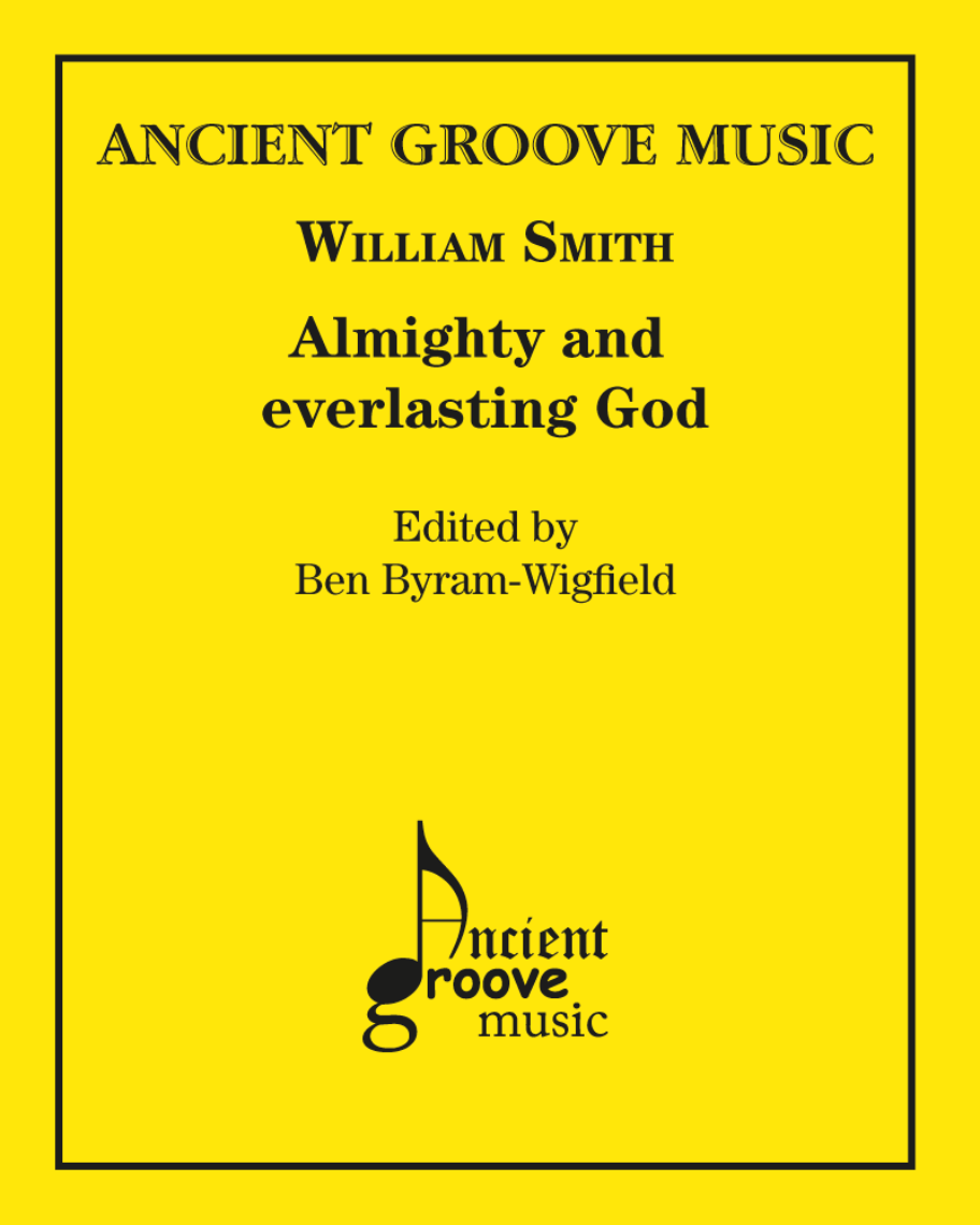 Almighty and everlasting God — William Smith