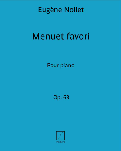 Menuet favori, op. 63 — Eugène Nollet