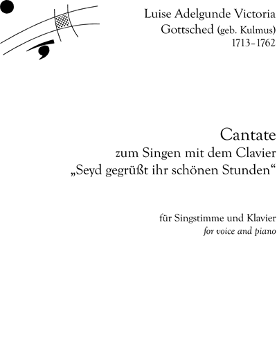 Cantata "Seyd gegrüßt ihr schönen Stunden" — Luise Adelgunde Victorie Gottsched