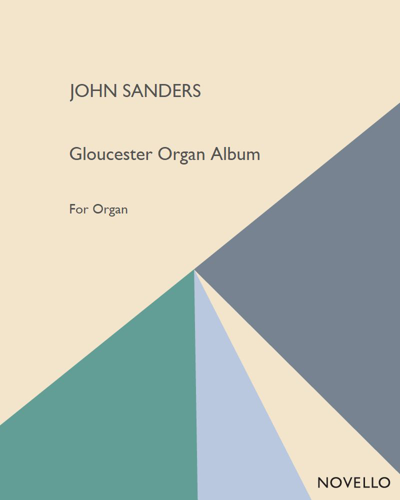 Gloucester Organ Album — John Sanders