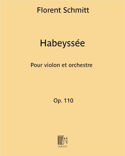Habeyssée, op. 110 — Florent Schmitt