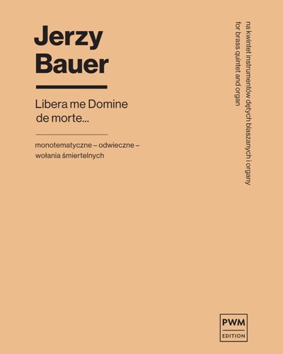 Libera me Domine de morte... — Jerzy Bauer