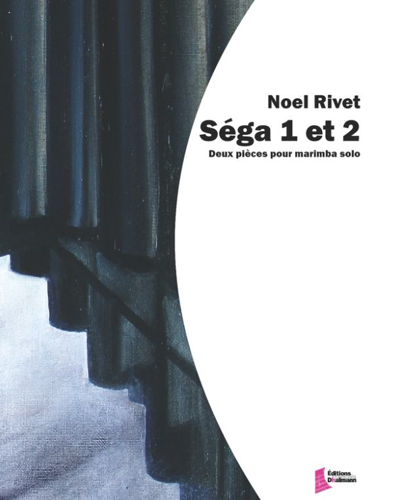 Séga 1 & 2 — Noël Rivet