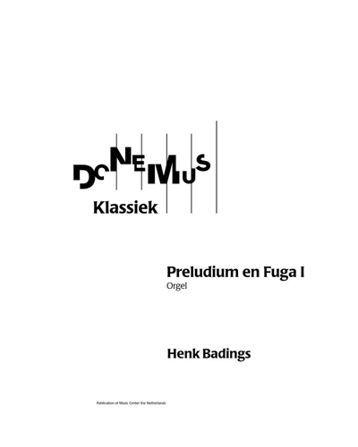 Prelude and Fugue No. 1 — Henk Badings
