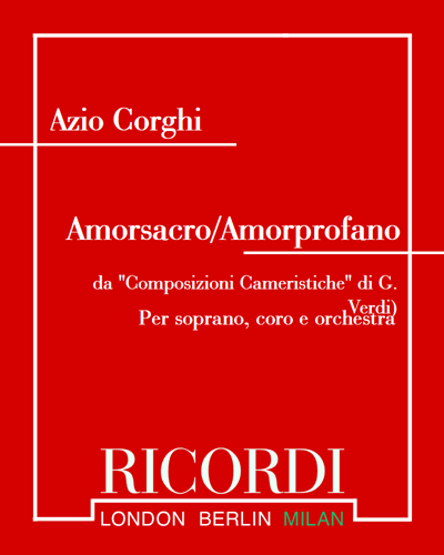 Amorsacro/Amorprofano (from 'Composizioni Cameristiche' by G. Verdi) — Azio Corghi