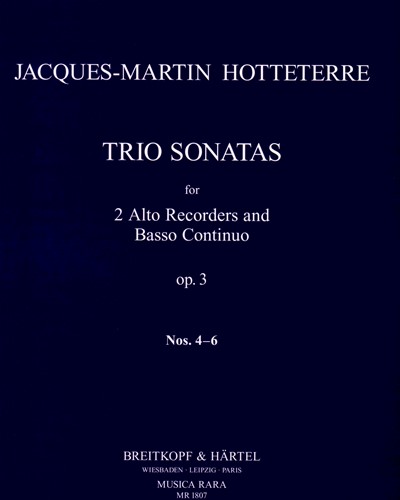 Triosonaten op. 3, Nr. 4 - 6 — Jacques-Martin Hotteterre