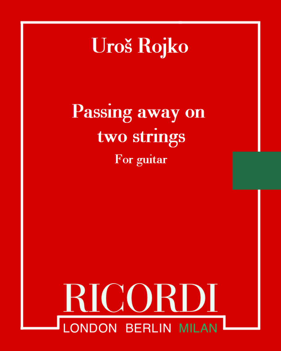 Passing away on two strings — Uroš Rojko