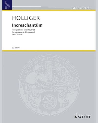 Increschantüm — Heinz Holliger