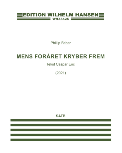 Mens Foråret Kryber Frem — Phillip Faber