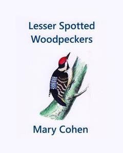 Lesser Spotted Woodpeckers — Mary Cohen
