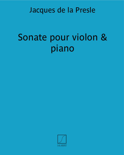 Sonata for Violin and Piano — Jacques de la Presle
