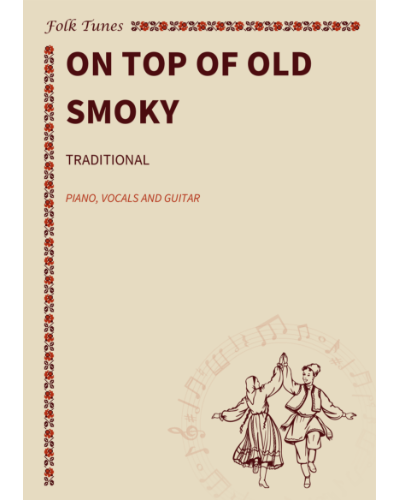 On Top of Old Smoky — 传统