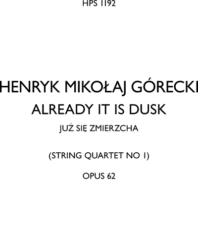 Already it is Dusk, op. 62 — 戈雷茨基