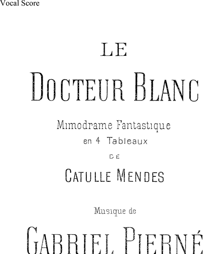 Docteur Blanc, Le — 加布里埃尔·皮埃尔内